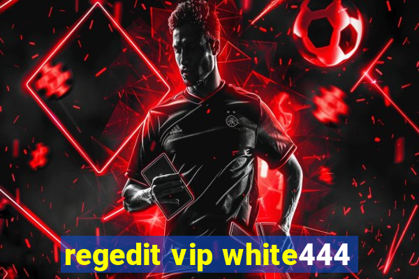 regedit vip white444